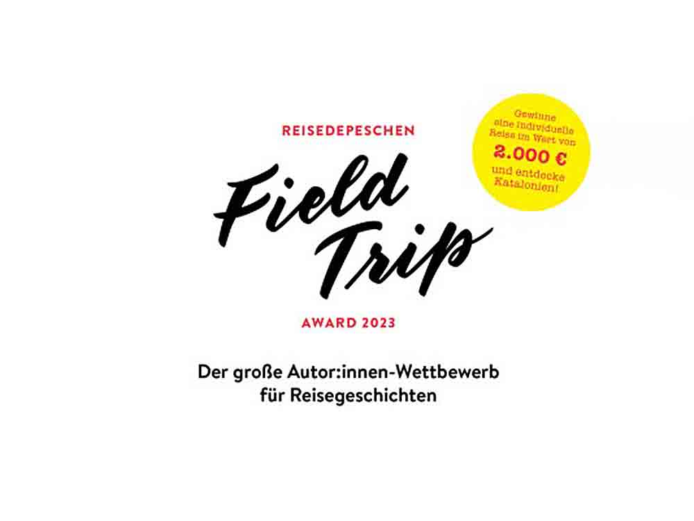 Neuer Schreibwettbewerb für Reisende – Einreichungsphase startet für Reisedepeschen Field Trip Award 2023