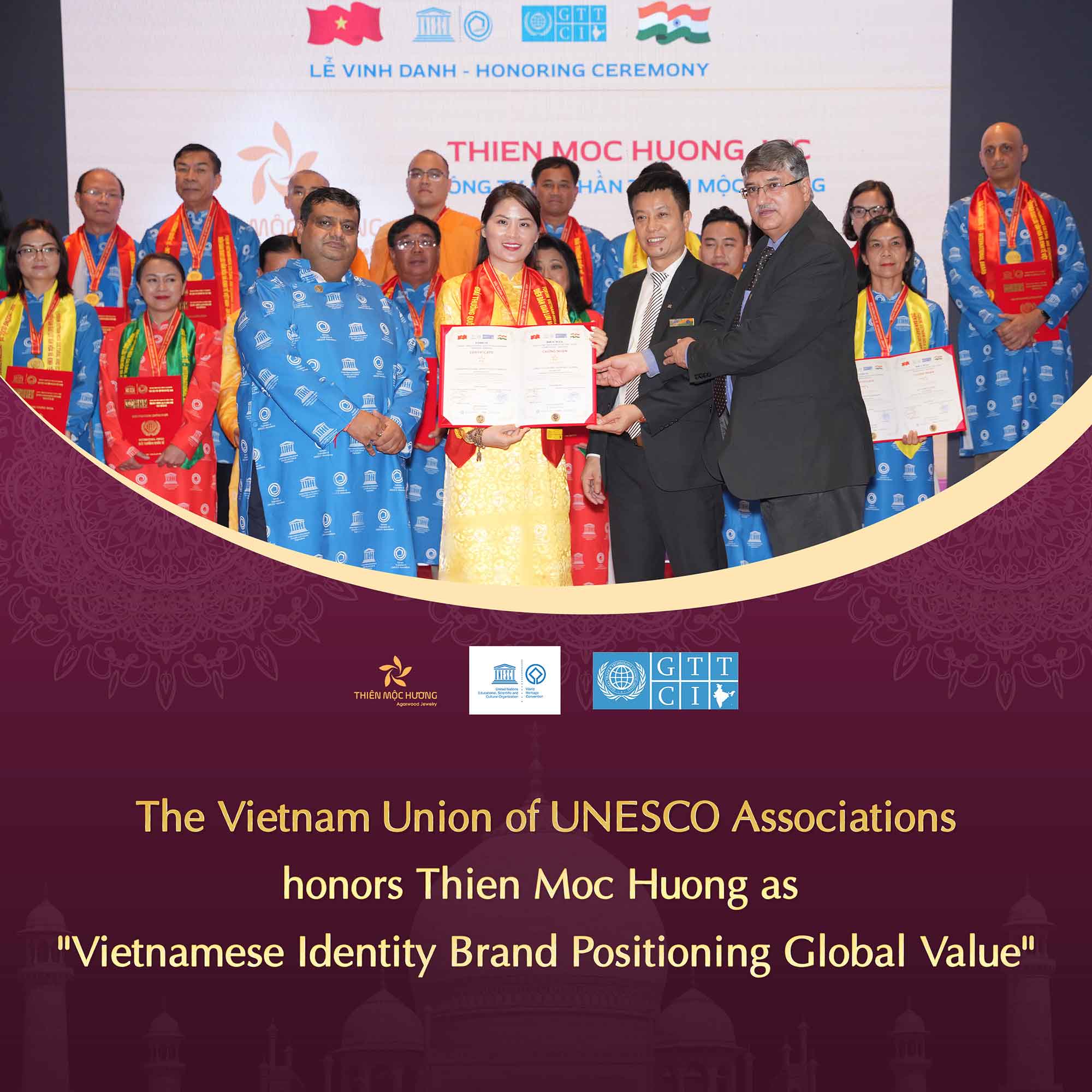 The Vietnam Union of UNESCO Associations Honors Thien Moc Huong as “Vietnamese Identity Brand Positioning Global Value”