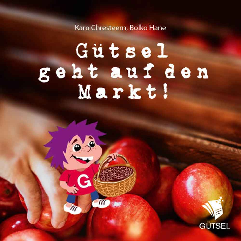 Lesetipps für Gütersloh, Karo Chresteern, Bolko Hane: »Gütsel geht auf den Markt«, Pixel Book für Kinder ab 3